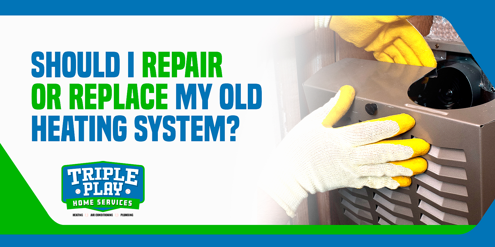 Should I Repair or Replace My Old Heating System?